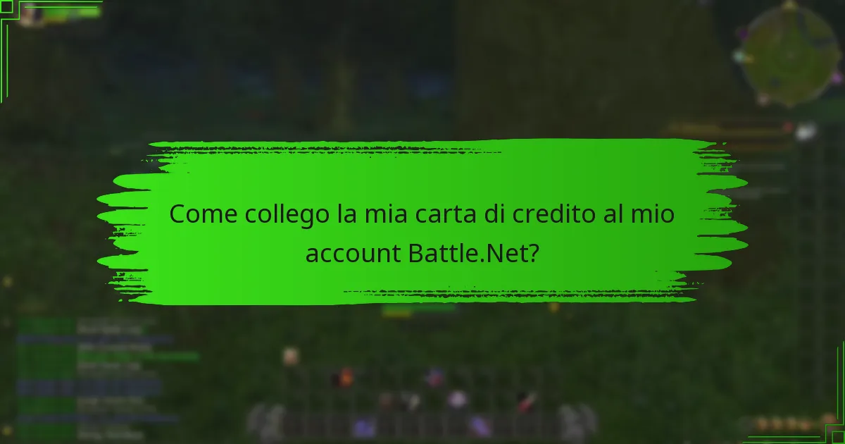 Come collego la mia carta di credito al mio account Battle.Net?