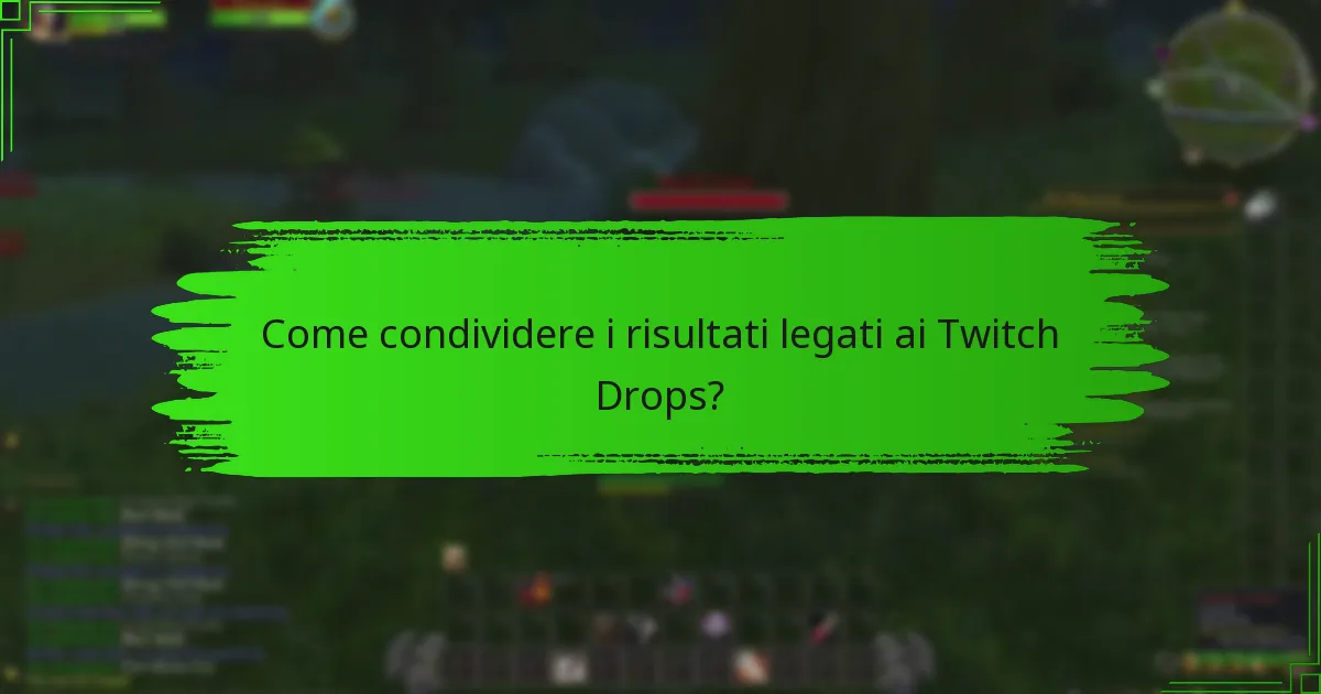 Come possono essere sfruttati i social media per i Twitch Drops?