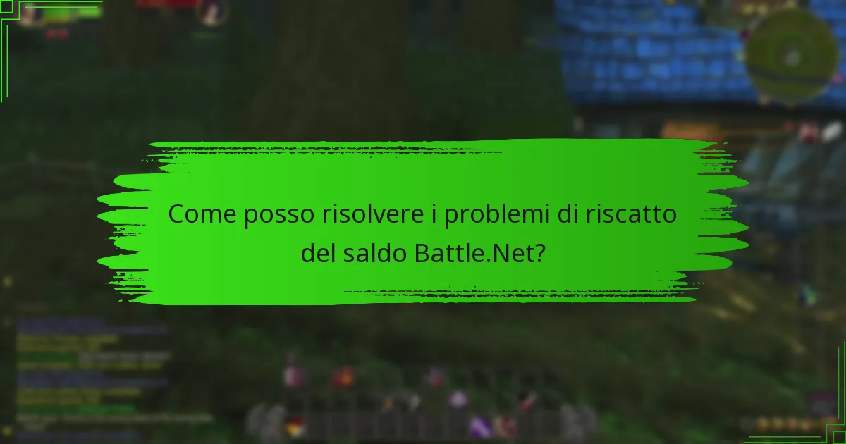 Come posso contattare il supporto Battle.Net per problemi di riscatto?