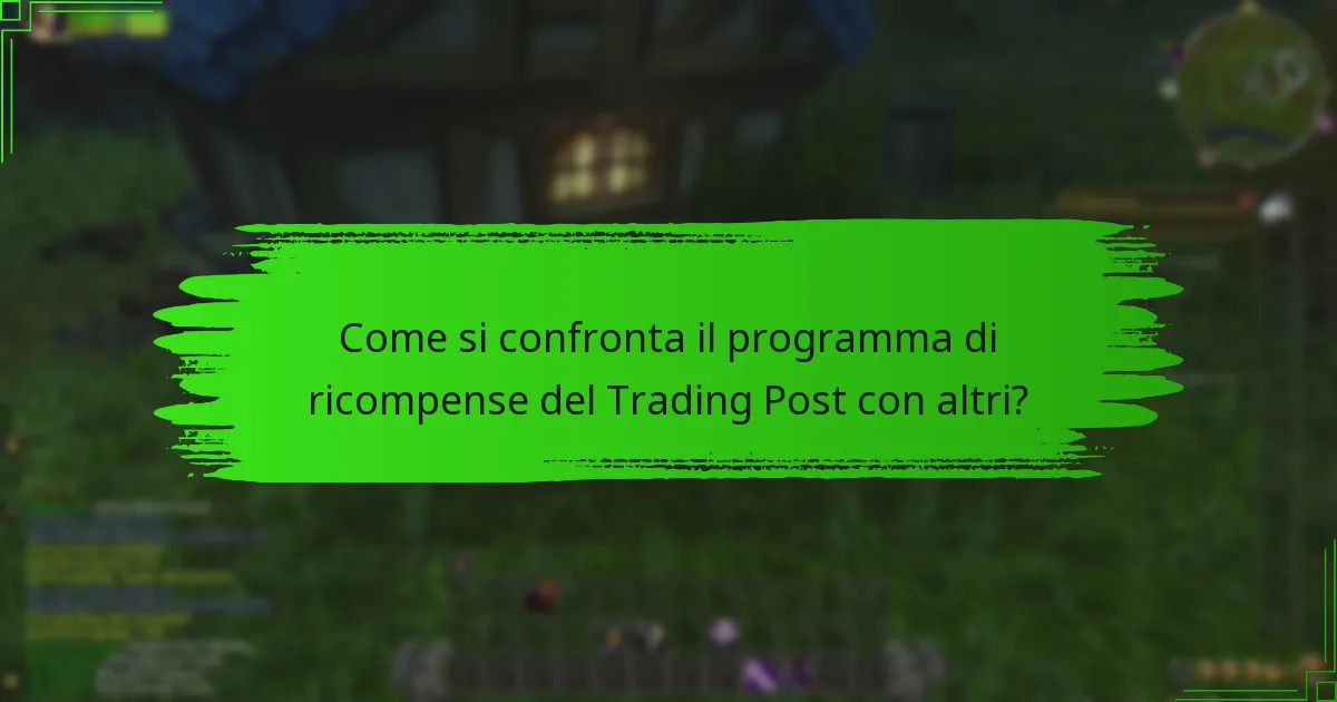 Quali sono i diversi livelli di ricompensa nel Trading Post?