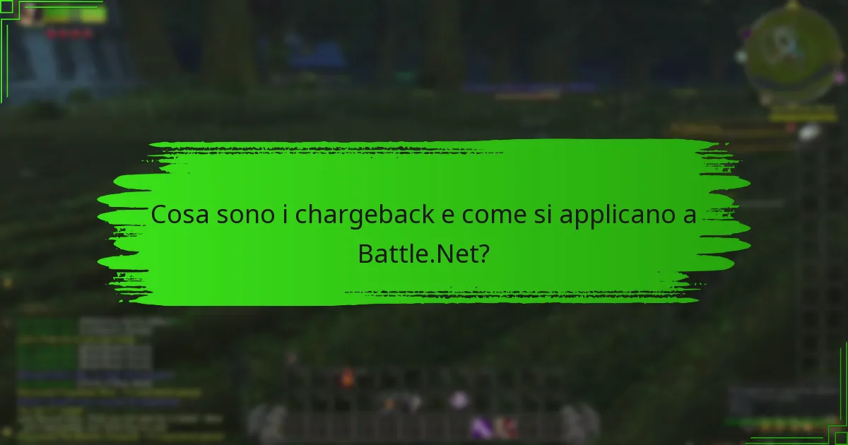 Cosa sono i chargeback e come si applicano a Battle.Net?