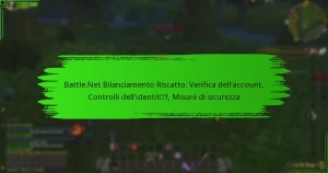 Battle.Net Bilanciamento Riscatto: Verifica dell’account, Controlli dell’identità, Misure di sicurezza