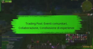 Trading Post: Eventi comunitari, Collaborazione, Condivisione di esperienze