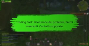 Trading Post: Risoluzione dei problemi, Premi mancanti, Contatto supporto