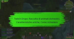 Twitch Drops: Raccolta di animali domestici, Caratteristiche uniche, Come richiedere
