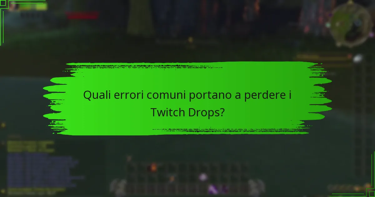 Quali passaggi devo seguire se i miei Twitch Drops sono in ritardo?