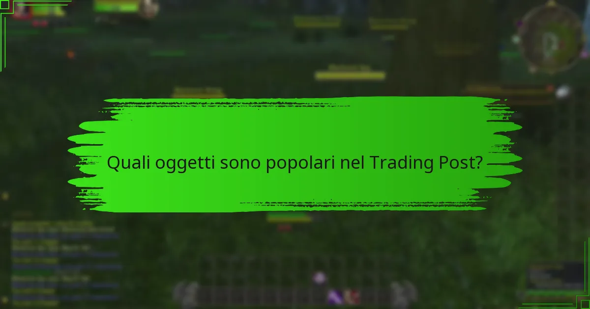Quali sono le migliori pratiche per il trading nel Trading Post?