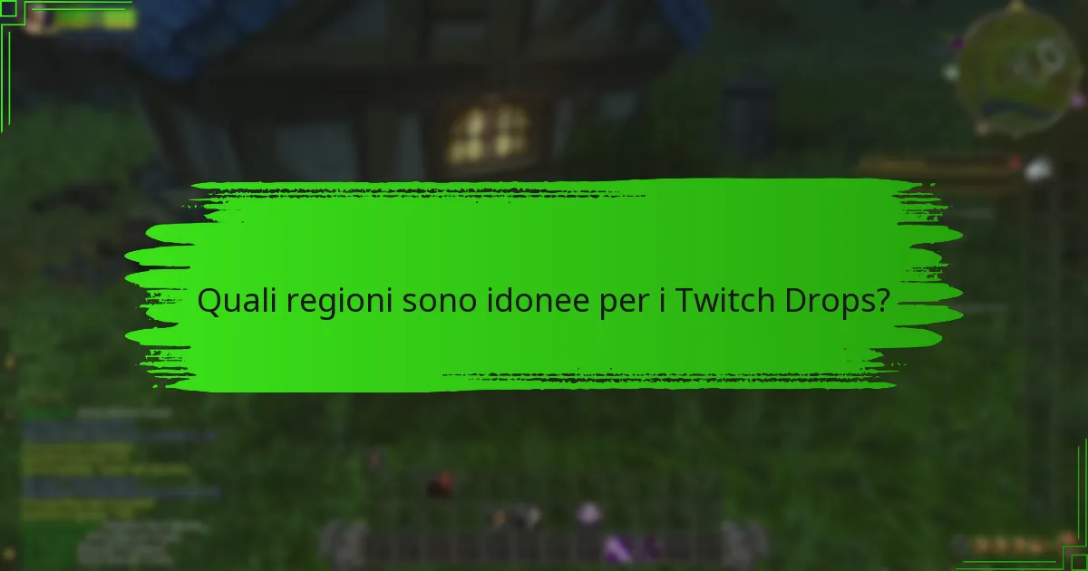 Quali eventi localizzati sono associati ai Twitch Drops?