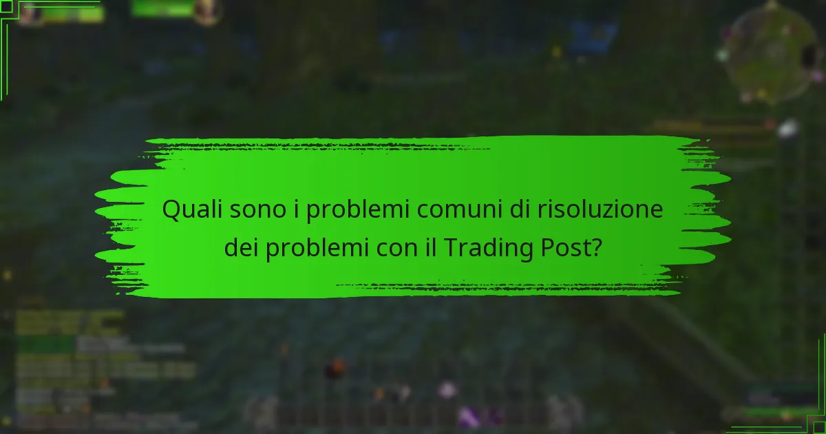 Quali sono le migliori pratiche per utilizzare il Trading Post?