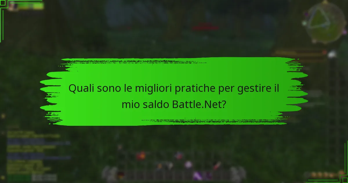 Quali sono le migliori pratiche per gestire il mio saldo Battle.Net?